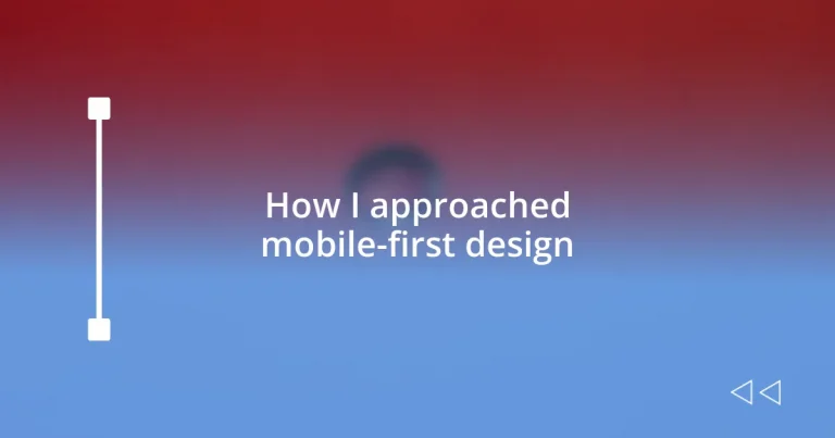 How I approached mobile-first design