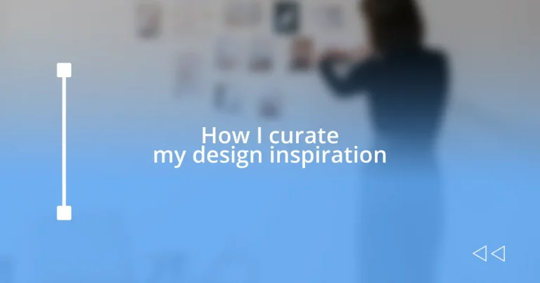 How I curate my design inspiration