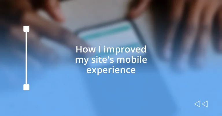 How I improved my site’s mobile experience