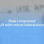 How I improved UX with micro-interactions