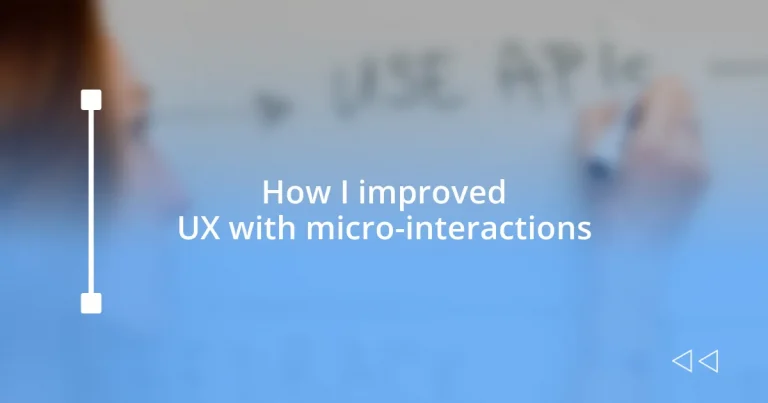 How I improved UX with micro-interactions