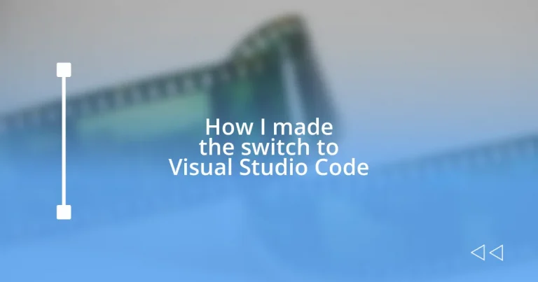 How I made the switch to Visual Studio Code