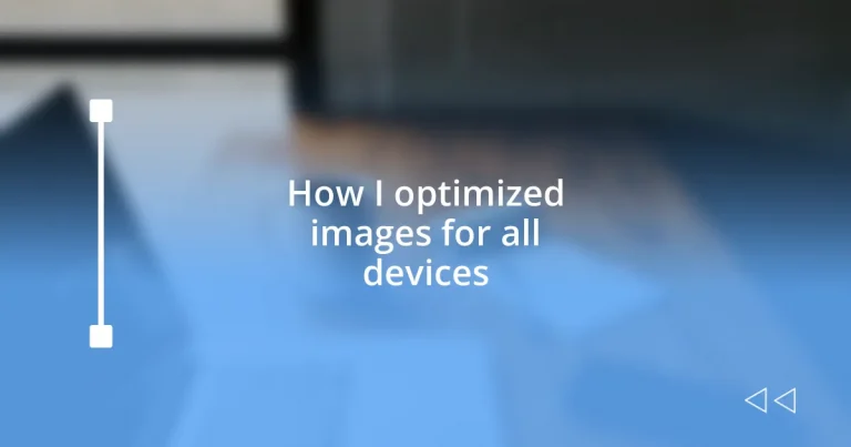 How I optimized images for all devices