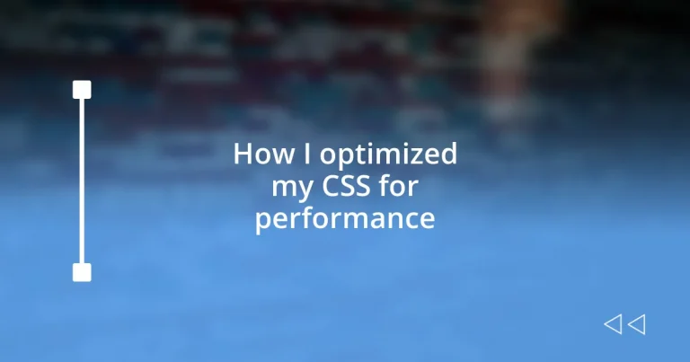 How I optimized my CSS for performance