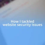 How I tackled website security issues