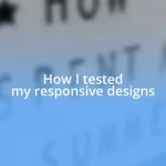 How I tested my responsive designs