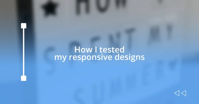 How I tested my responsive designs