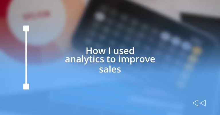 How I used analytics to improve sales