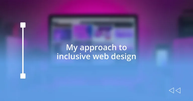 My approach to inclusive web design