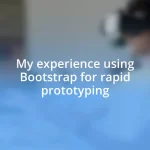 My experience using Bootstrap for rapid prototyping