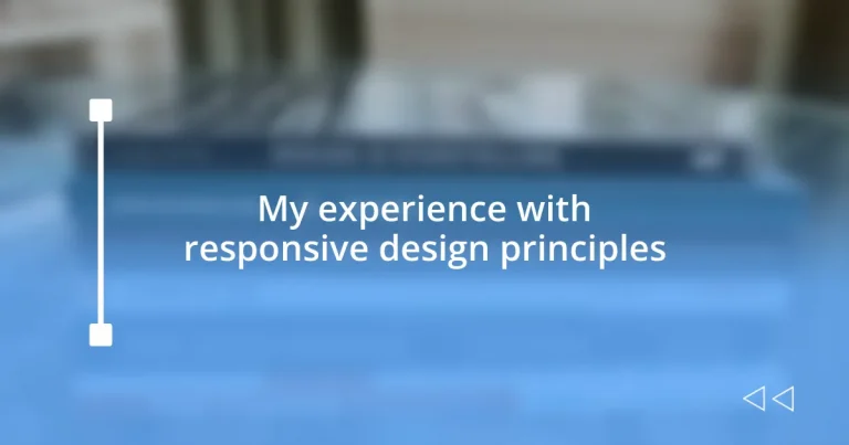 My experience with responsive design principles