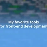 My favorite tools for front-end development