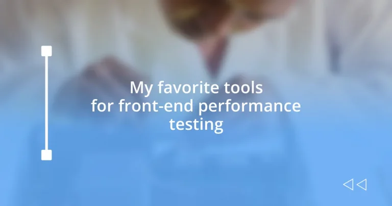 My favorite tools for front-end performance testing