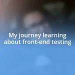 My journey learning about front-end testing