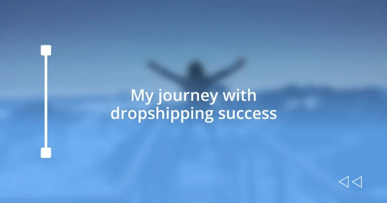 My journey with dropshipping success