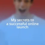 My secrets to a successful online launch