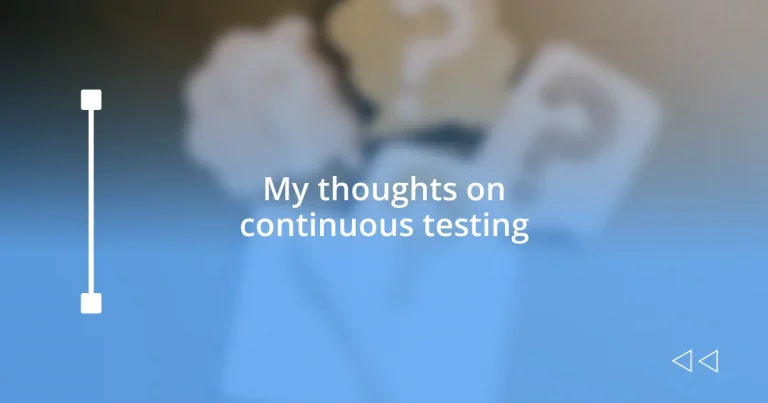 My thoughts on continuous testing