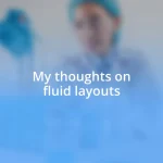 My thoughts on fluid layouts