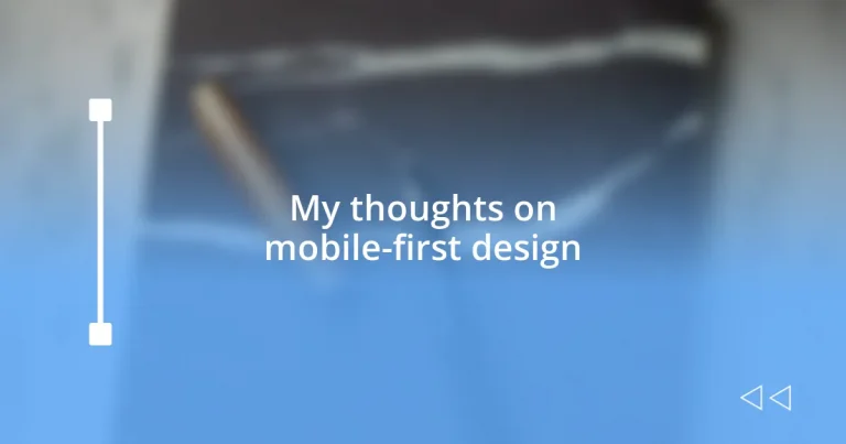 My thoughts on mobile-first design