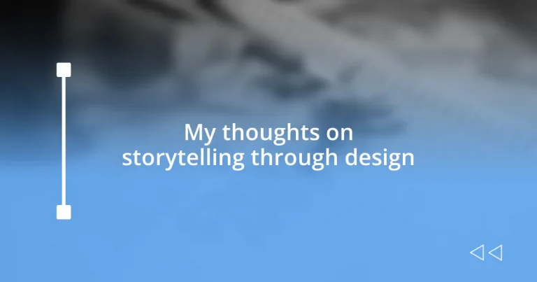 My thoughts on storytelling through design