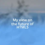 My view on the future of HTML5