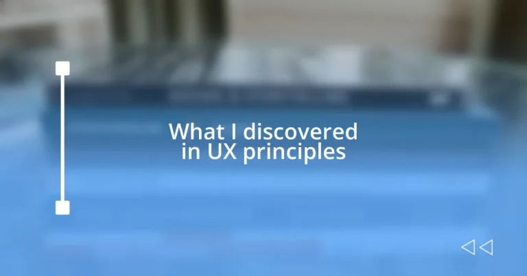 What I discovered in UX principles