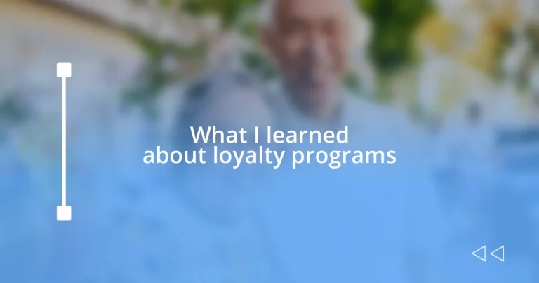 What I learned about loyalty programs