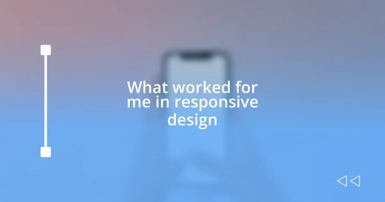 What worked for me in responsive design