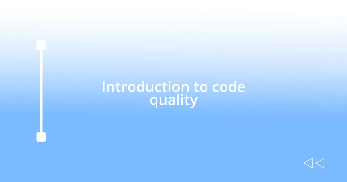 Introduction to code quality