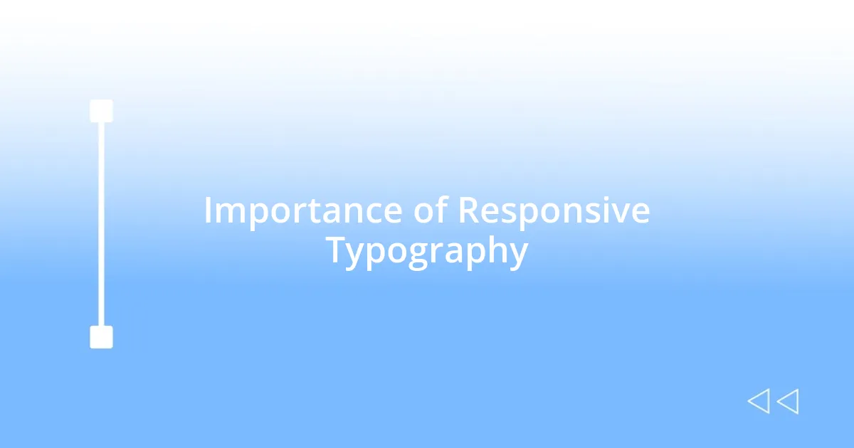 Importance of Responsive Typography