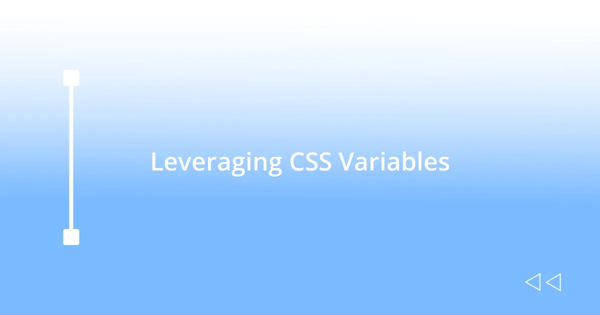 Leveraging CSS Variables