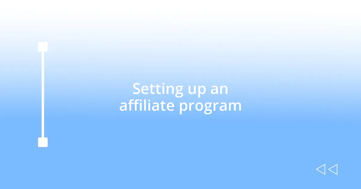 Setting up an affiliate program