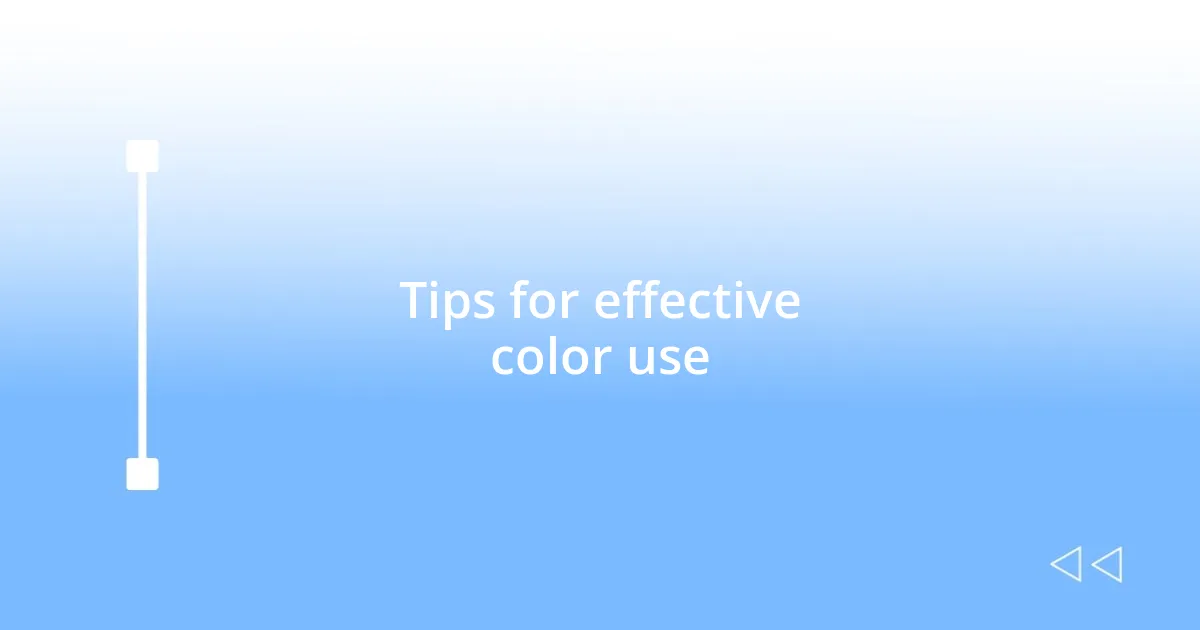 Tips for effective color use