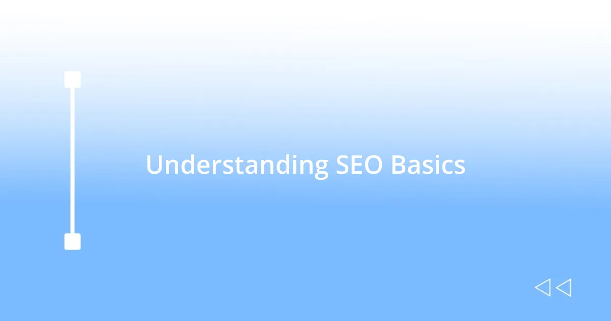 Understanding SEO Basics