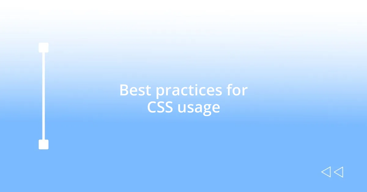 Best practices for CSS usage